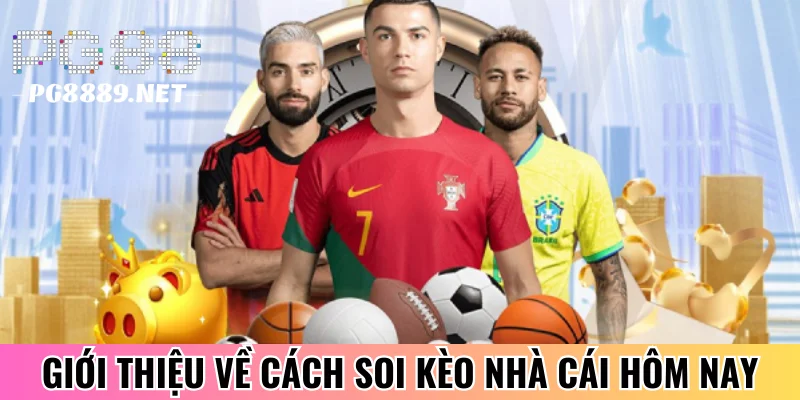 Giới thiệu về cách soi kèo nhà cái hôm nay